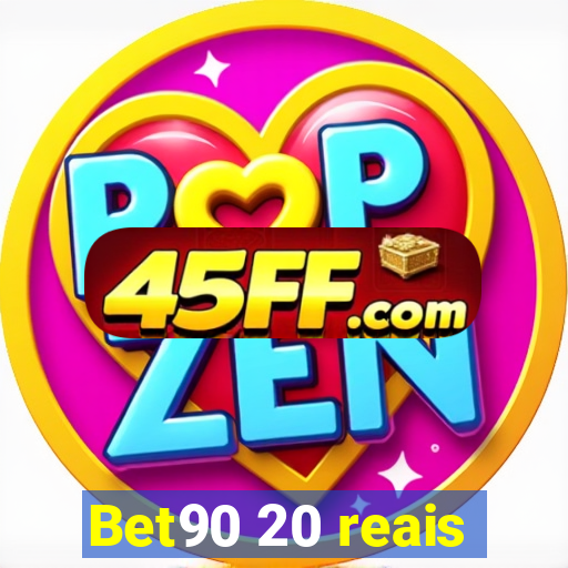 Bet90 20 reais
